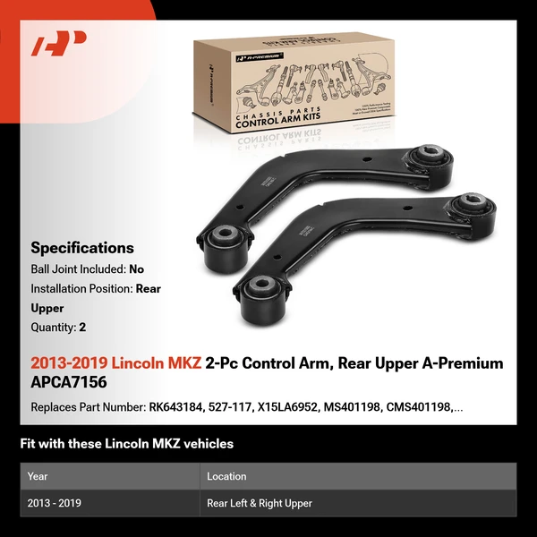 2013-2019 Lincoln MKZ 2-Pc Control Arm, Rear Upper A-Premium APCA7156