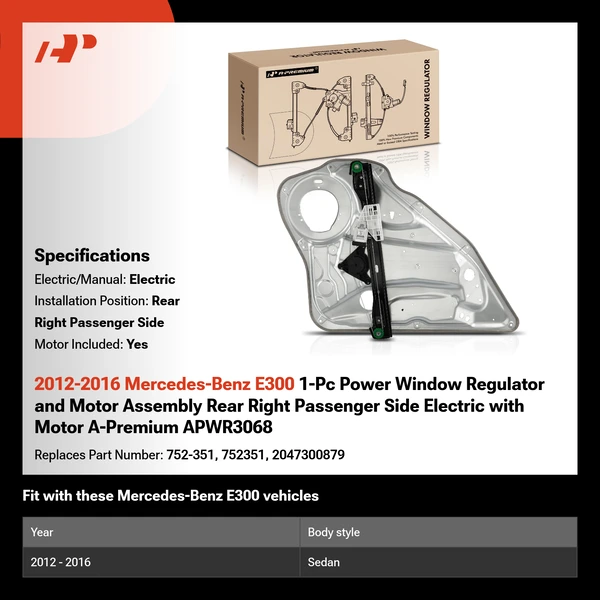 2012-2016 Mercedes-Benz E300 1-Pc Power Window Regulator and Motor Assembly Rear Right Passenger Side Electric with Motor A-Premium APWR3068
