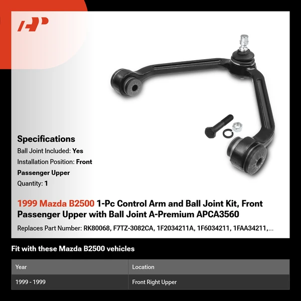 1999 Mazda B2500 1-Pc Control Arm and Ball Joint Kit, Front Passenger Upper with Ball Joint A-Premium APCA3560