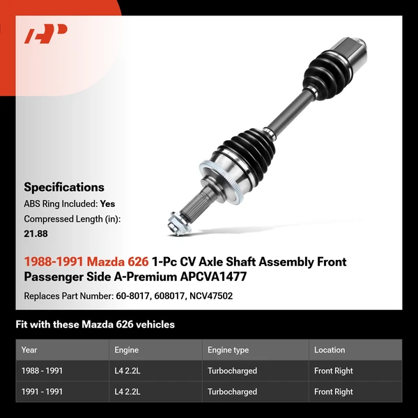 1988-1991 Mazda 626 1-Pc CV Axle Shaft Assembly Front Passenger Side A-Premium APCVA1477