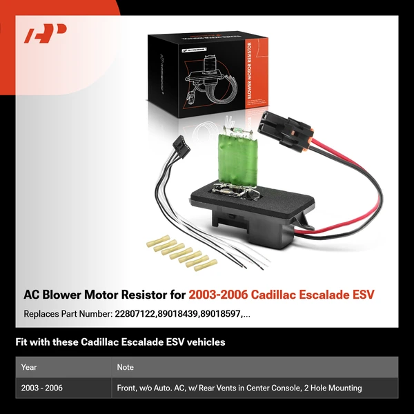 AC Blower Motor Resistor for 2003-2006 Cadillac Escalade ESV