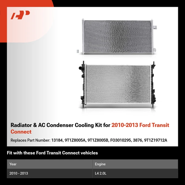 Radiator & AC Condenser Cooling Kit for 2010-2013 Ford Transit Connect