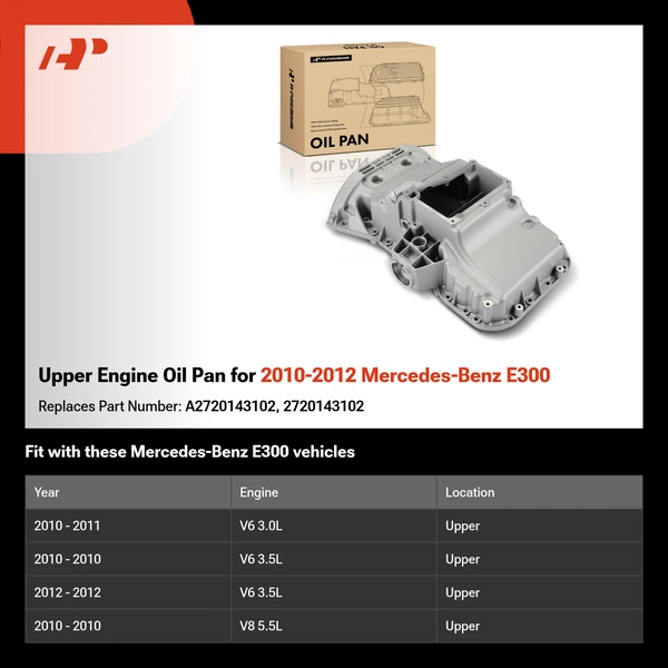 Upper Engine Oil Pan for 2010-2012 Mercedes-Benz E300