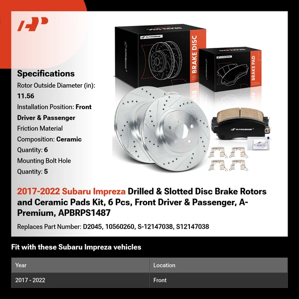2017-2022 Subaru Impreza Drilled & Slotted Disc Brake Rotors and Ceramic Pads Kit, 6 Pcs, Front Driver & Passenger, A-Premium, APBRPS1487