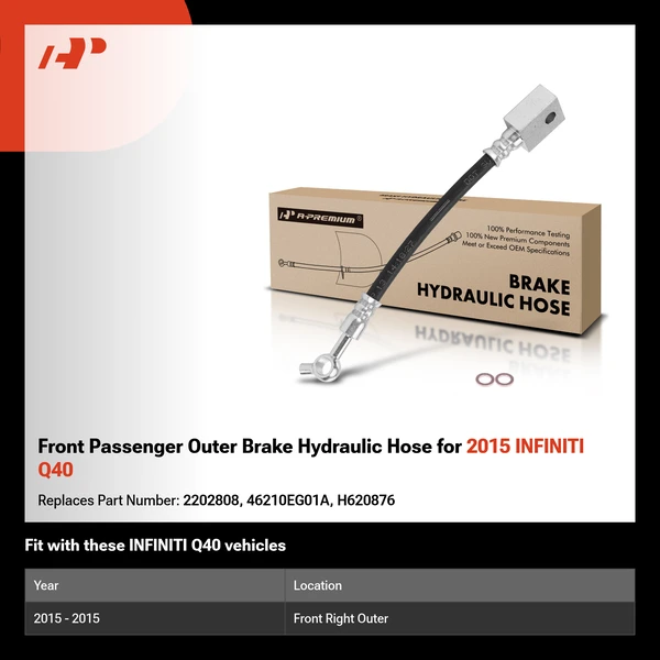 Front Passenger Outer Brake Hydraulic Hose for 2015 INFINITI Q40