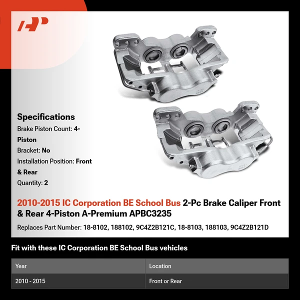 2010-2015 IC Corporation BE School Bus 2-Pc Brake Caliper Front & Rear 4-Piston A-Premium APBC3235