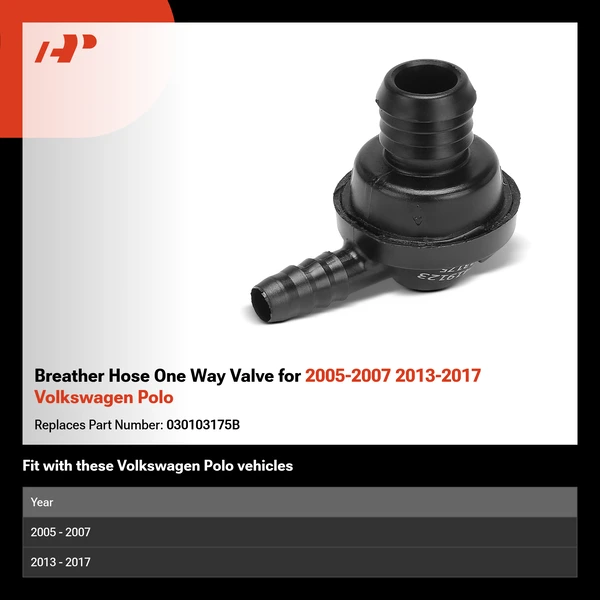 Breather Hose One Way Valve for 2005-2007 2013-2017 Volkswagen Polo