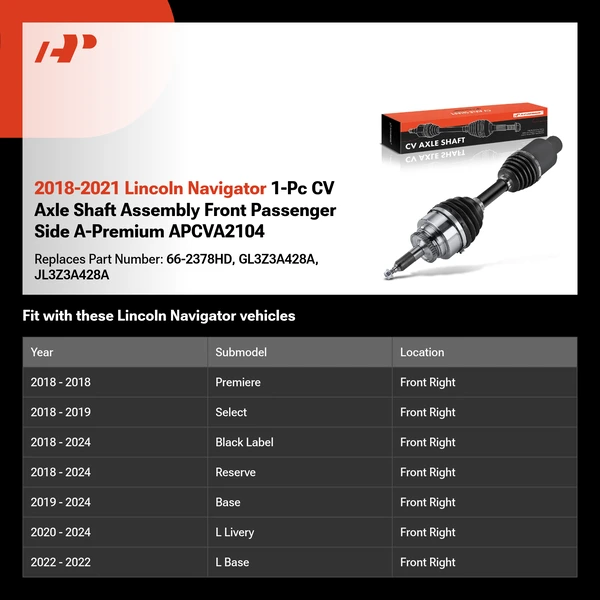 2018-2021 Lincoln Navigator 1-Pc CV Axle Shaft Assembly Front Passenger Side A-Premium APCVA2104