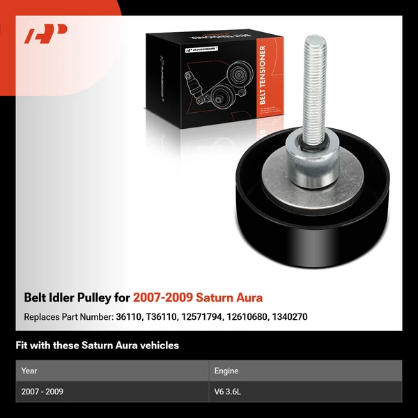 Belt Idler Pulley for 2007-2009 Saturn Aura
