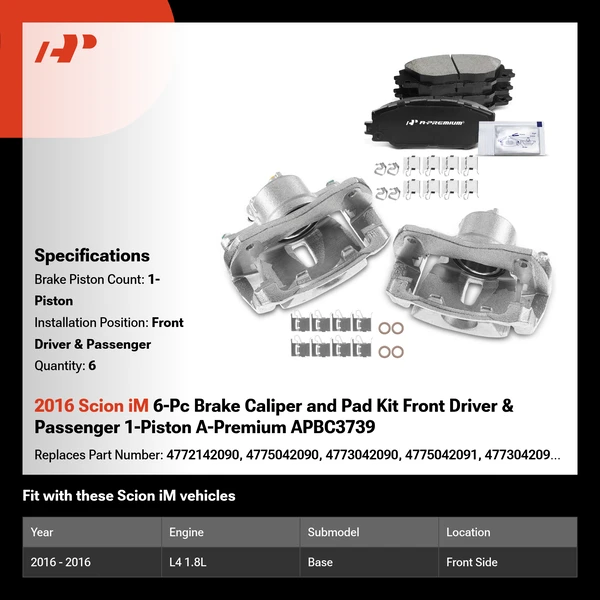 2016 Scion iM 6-Pc Brake Caliper and Pad Kit Front Driver & Passenger 1-Piston A-Premium APBC3739