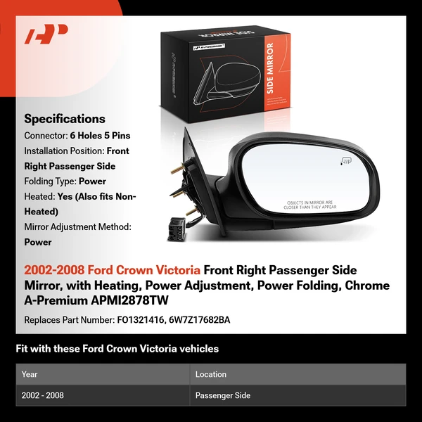 2002-2008 Ford Crown Victoria Front Right Passenger Side Mirror, with Heating, Power Adjustment, Power Folding, Chrome A-Premium APMI2878TW