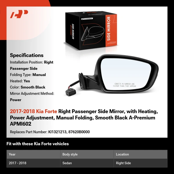 2017-2018 Kia Forte Right Passenger Side Mirror, with Heating, Power Adjustment, Manual Folding, Smooth Black A-Premium APMI602