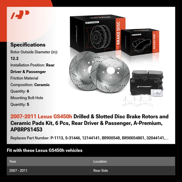 2007-2011 Lexus GS450h Drilled & Slotted Disc Brake Rotors and Ceramic Pads Kit, 6 Pcs, Rear Driver & Passenger, A-Premium, APBRPS1453