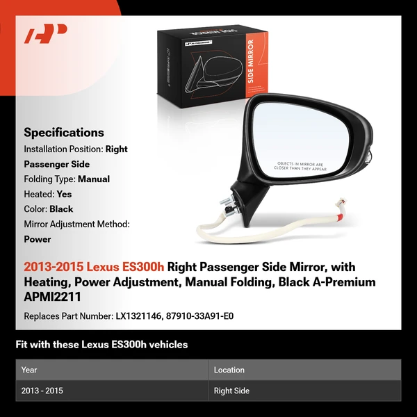 2013-2015 Lexus ES300h Right Passenger Side Mirror, with Heating, Power Adjustment, Manual Folding, Black A-Premium APMI2211