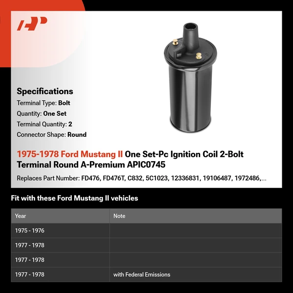 1975-1978 Ford Mustang II One Set-Pc Ignition Coil 2-Bolt Terminal Round A-Premium APIC0745