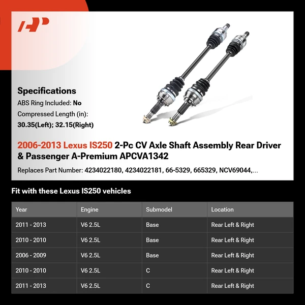 2006-2013 Lexus IS250 2-Pc CV Axle Shaft Assembly Rear Driver & Passenger A-Premium APCVA1342