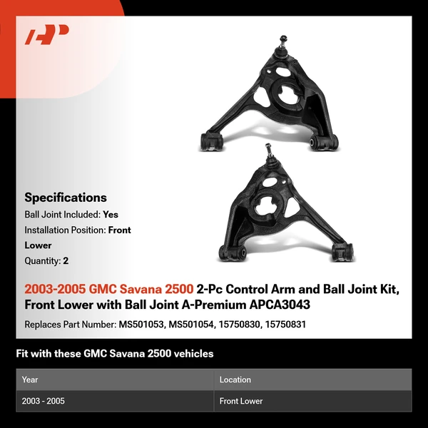 2003-2005 GMC Savana 2500 2-Pc Control Arm and Ball Joint Kit, Front Lower with Ball Joint A-Premium APCA3043