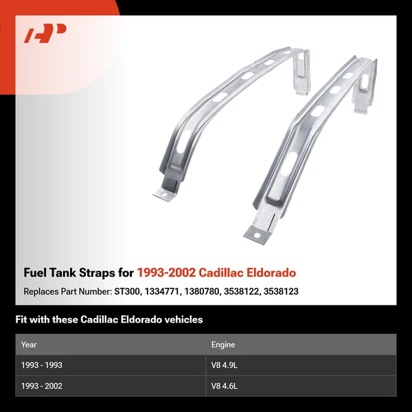 Fuel Tank Straps for 1993-2002 Cadillac Eldorado