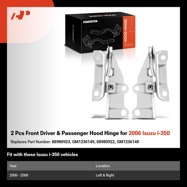 2 Pcs Front Driver & Passenger Hood Hinge for 2006 Isuzu i-350