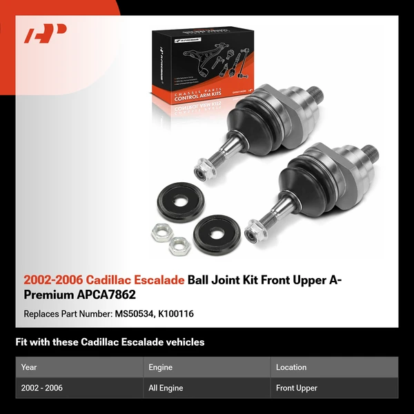 2002-2006 Cadillac Escalade Ball Joint Kit Front Upper A-Premium APCA7862