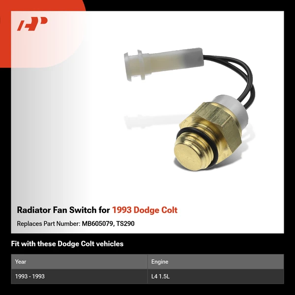 Radiator Fan Switch for 1993 Dodge Colt