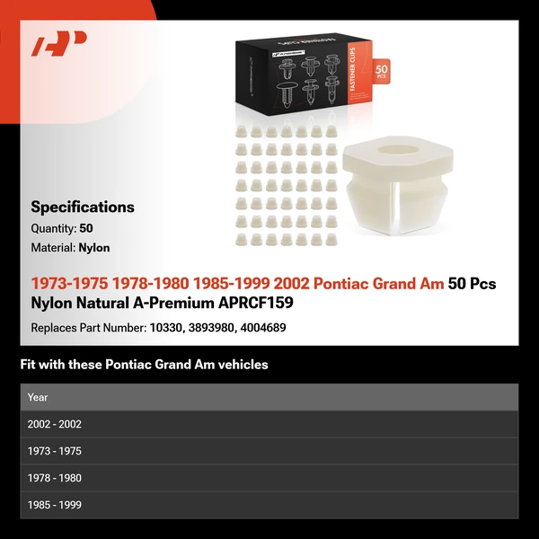 1973-1975 1978-1980 1985-1999 2002 Pontiac Grand Am 50 Pcs Nylon Natural A-Premium APRCF159