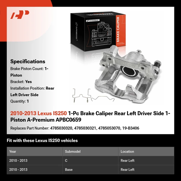 2010-2013 Lexus IS250 1-Pc Brake Caliper Rear Left Driver Side 1-Piston A-Premium APBC0659