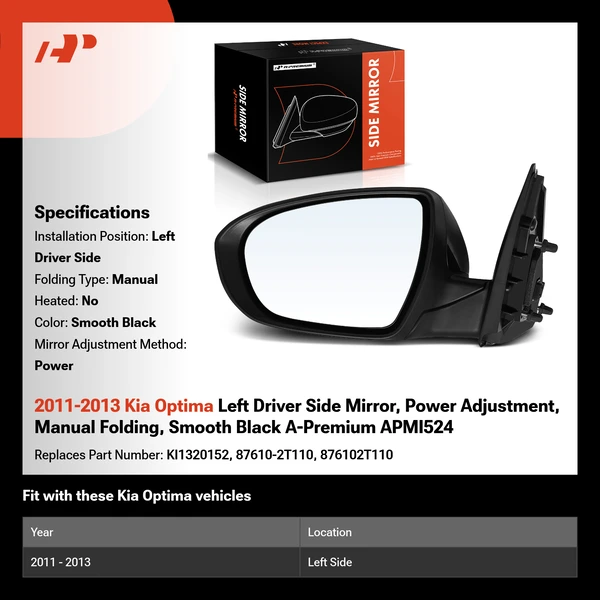 2011-2013 Kia Optima Left Driver Side Mirror, Power Adjustment, Manual Folding, Smooth Black A-Premium APMI524
