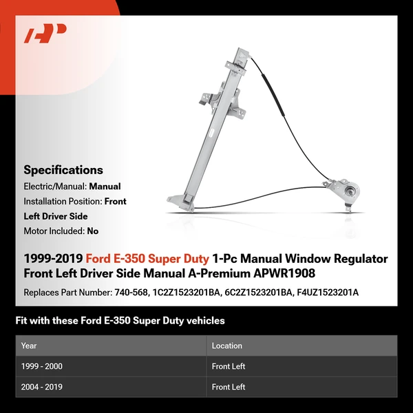 1999-2019 Ford E-350 Super Duty 1-Pc Manual Window Regulator Front Left Driver Side Manual A-Premium APWR1908
