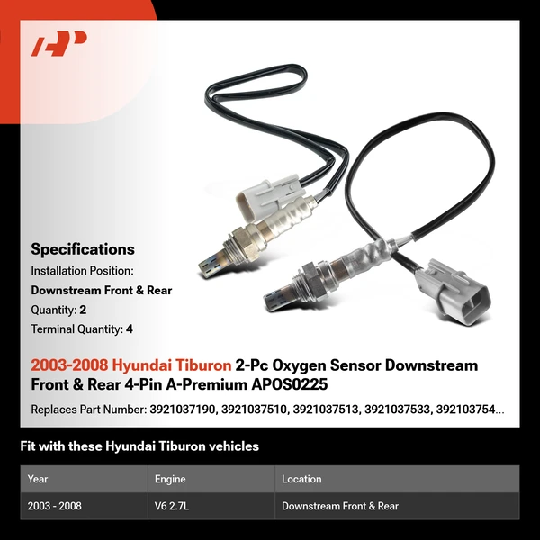 2003-2008 Hyundai Tiburon 2-Pc Oxygen Sensor Downstream Front & Rear 4-Pin A-Premium APOS0225