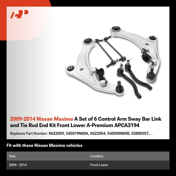 2009-2014 Nissan Maxima A Set of 6 Control Arm Sway Bar Link and Tie Rod End Kit Front Lower A-Premium APCA3194