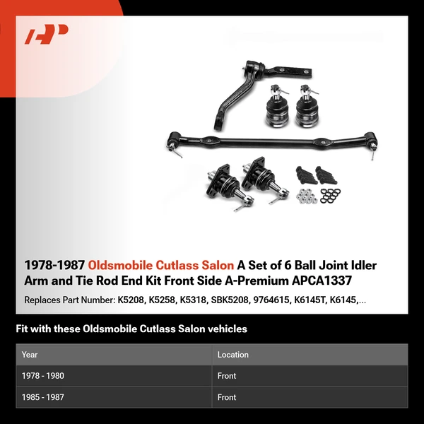 1978-1987 Oldsmobile Cutlass Salon A Set of 6 Ball Joint Idler Arm and Tie Rod End Kit Front Side A-Premium APCA1337