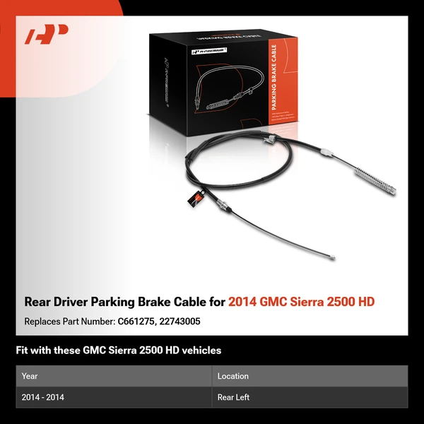 Rear Driver Parking Brake Cable for 2014 GMC Sierra 2500 HD