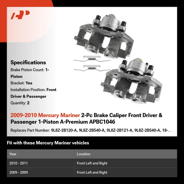 2009-2010 Mercury Mariner 2-Pc Brake Caliper Front Driver & Passenger 1-Piston A-Premium APBC1046