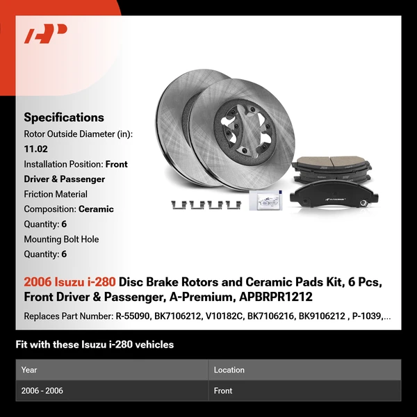 2006 Isuzu i-280 Disc Brake Rotors and Ceramic Pads Kit, 6 Pcs, Front Driver & Passenger, A-Premium, APBRPR1212