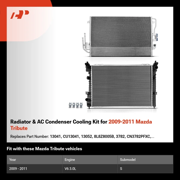 Radiator & AC Condenser Cooling Kit for 2009-2011 Mazda Tribute