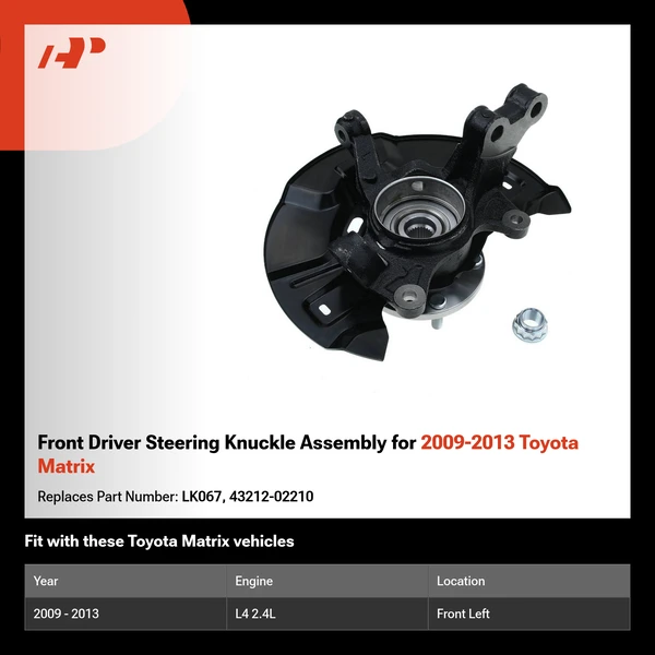Front Driver Steering Knuckle Assembly for 2009-2013 Toyota Matrix