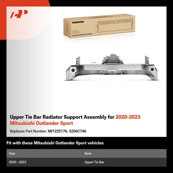 Upper Tie Bar Radiator Support Assembly for 2020-2023 Mitsubishi Outlander Sport