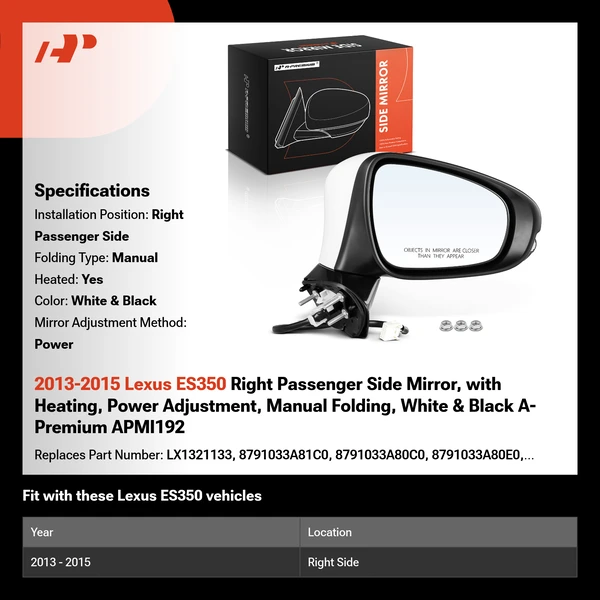 2013-2015 Lexus ES350 Right Passenger Side Mirror, with Heating, Power Adjustment, Manual Folding, White & Black A-Premium APMI192
