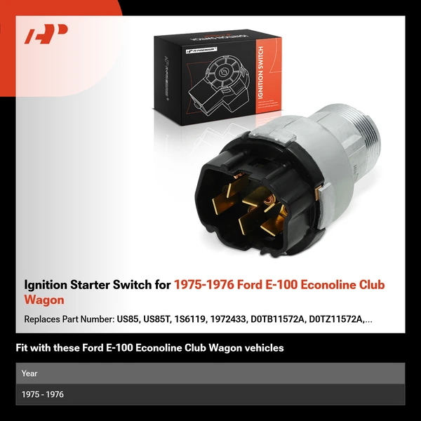 Ignition Starter Switch for 1975-1976 Ford E-100 Econoline Club Wagon