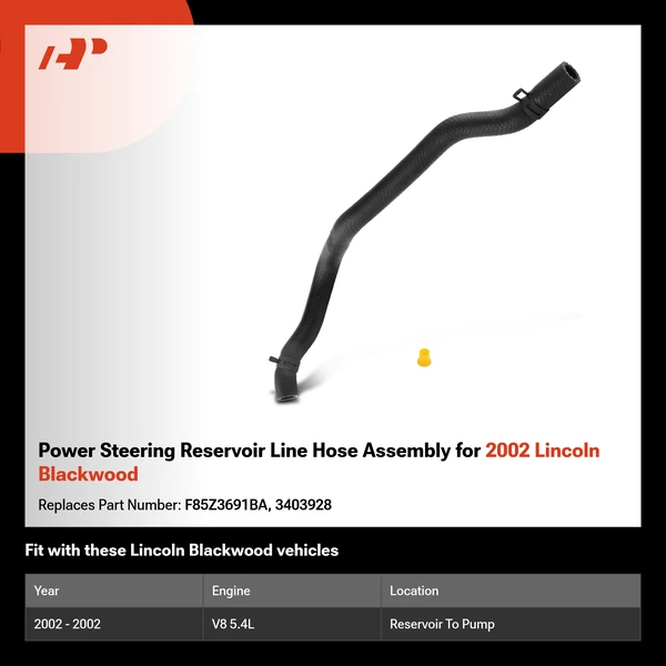 Power Steering Reservoir Line Hose Assembly for 2002 Lincoln Blackwood