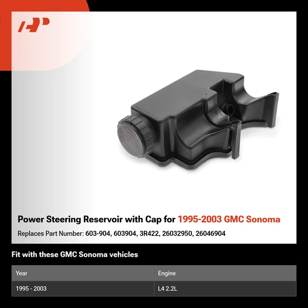 Power Steering Reservoir with Cap for 1995-2003 GMC Sonoma