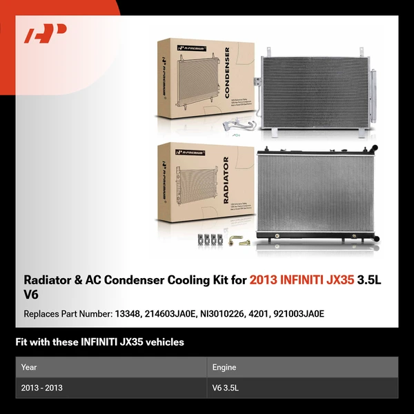 Radiator & AC Condenser Cooling Kit for 2013 INFINITI JX35 3.5L V6