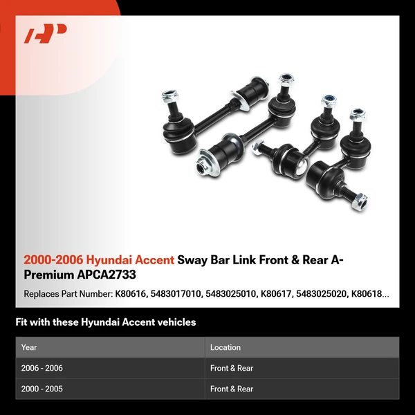 2000-2006 Hyundai Accent Sway Bar Link Front & Rear A-Premium APCA2733