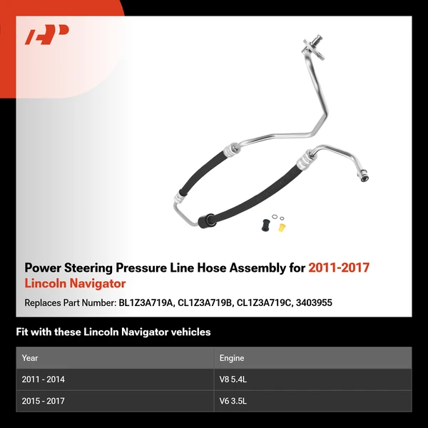 Power Steering Pressure Line Hose Assembly for 2011-2017 Lincoln Navigator