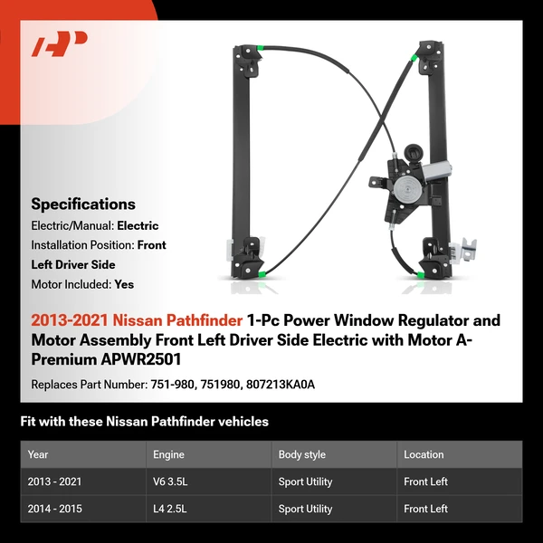 2013-2021 Nissan Pathfinder 1-Pc Power Window Regulator and Motor Assembly Front Left Driver Side Electric with Motor A-Premium APWR2501