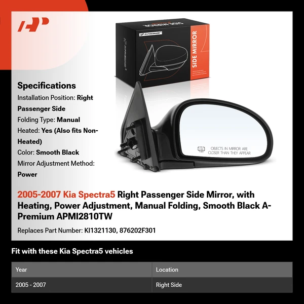 2005-2007 Kia Spectra5 Right Passenger Side Mirror, with Heating, Power Adjustment, Manual Folding, Smooth Black A-Premium APMI2810TW