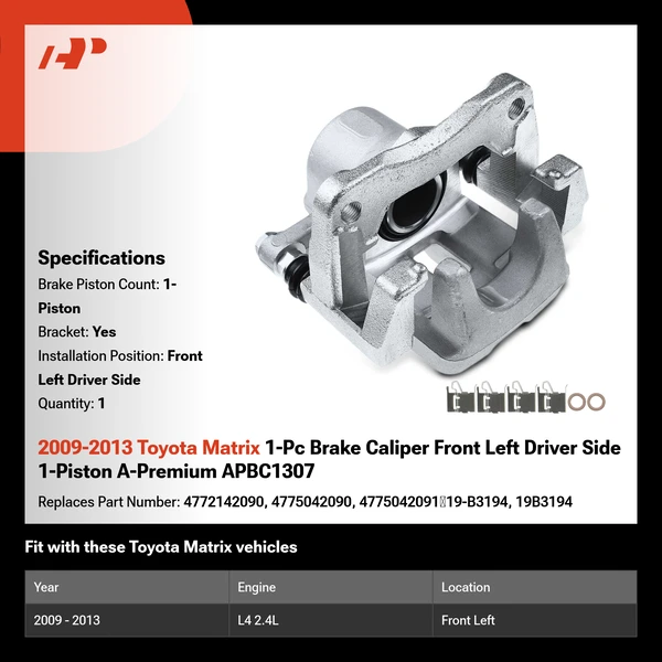 2009-2013 Toyota Matrix 1-Pc Brake Caliper Front Left Driver Side 1-Piston A-Premium APBC1307