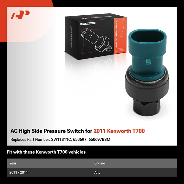 AC High Side Pressure Switch for 2011 Kenworth T700