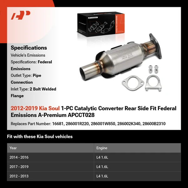 2012-2019 Kia Soul 1-PC Catalytic Converter Rear Side Fit Federal Emissions A-Premium APCCT028